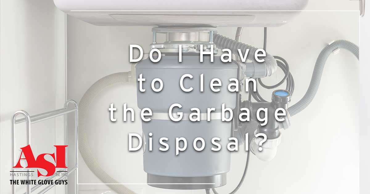 Do I Have to Clean the Garbage Disposal?