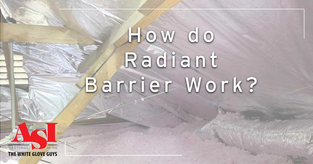 What Does a Radiant Barrier Do?