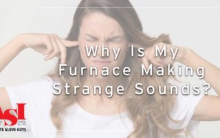 Why Is My Furnace Making Strange Sounds?