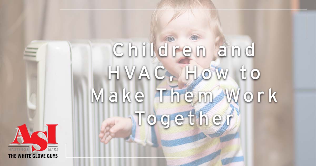 Children and HVAC, How to Make Them Work Together.