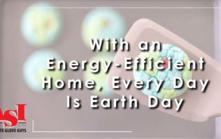 With an Energy-Efficient Home, Every Day Is Earth Day