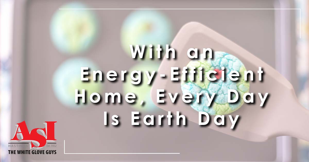 With an Energy-Efficient Home, Every Day Is Earth Day