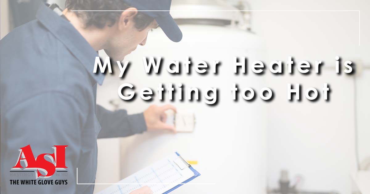 My Water Heater is Getting too Hot ASI Hastings