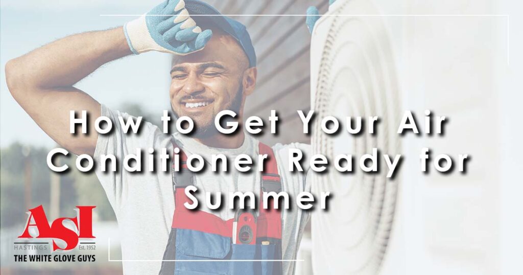 How to Get Your Air Conditioner Ready for Summer