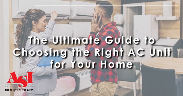 The Ultimate Guide to Choosing the Right AC Unit for Your Home
